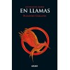 En llamas / Catching Fire (Juegos del Hambre) (Spanish Edition)