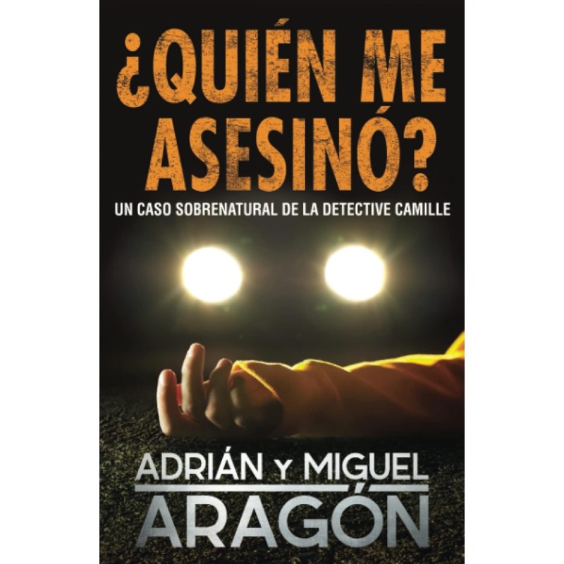 ¿Quién me asesinó?: Un caso sobrenatural de la detective Camille (Los thrillers del Umbral) (Spanish Edition)