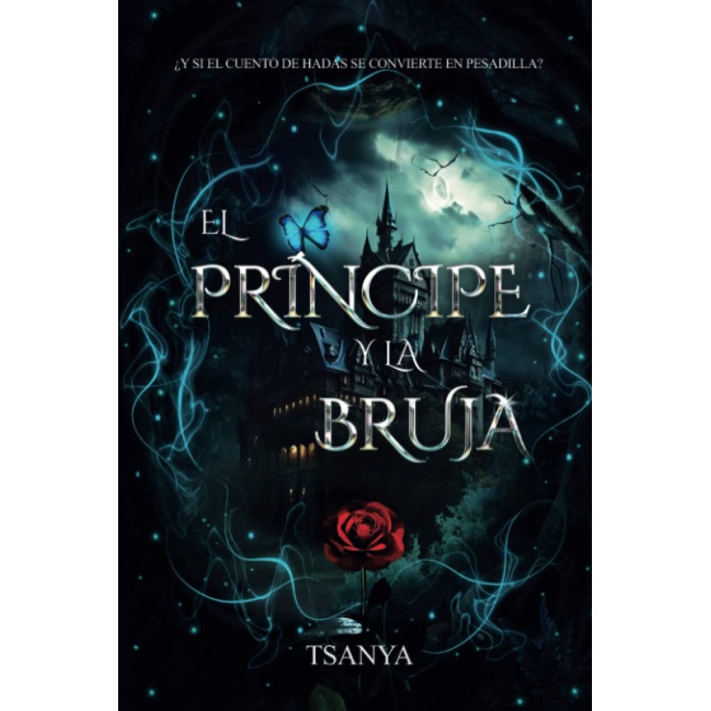 El príncipe y la bruja: romance y fantasía (Spanish Edition)